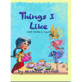 Things I Like: and some things not! - Hardcover