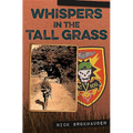 Whispers in the Tall Grass - Hardcover