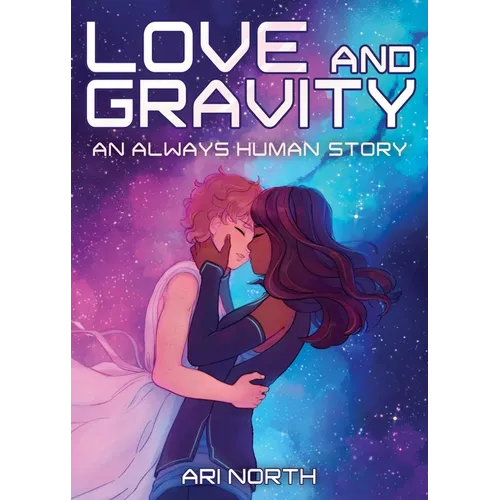 Love and Gravity: A Graphic Novel (Always Human, #2) - Paperback