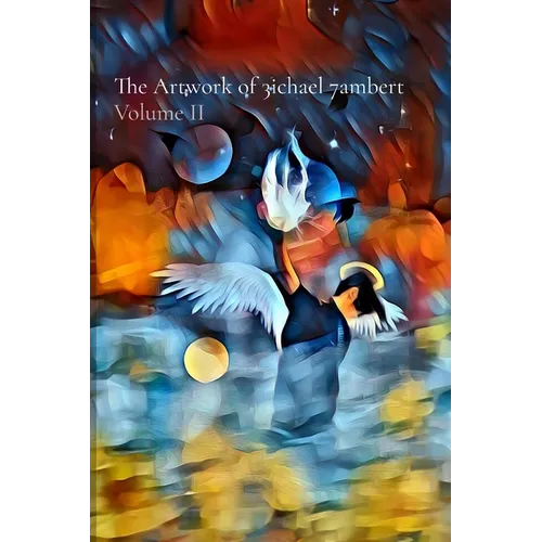 The Artwork of 3ichael 7ambert: Volume II - Paperback