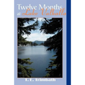 Twelve Months at Lake Valhalla