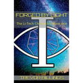 Forged by Light: The Li-Tech Chronicles: Book 1 - Paperback