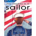 my daddy is a sailor - Hardcover