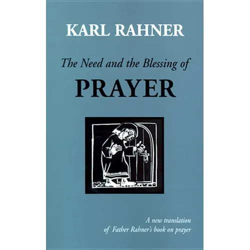 The Need and the Blessing of Prayer - Paperback