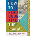 How to Read and Understand the Psalms - Hardcover