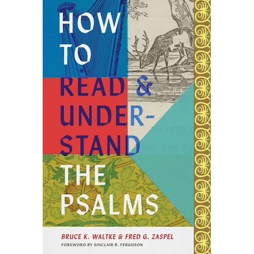 How to Read and Understand the Psalms - Hardcover
