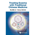 Treating Eczema with Traditional Chinese Medicine - Paperback
