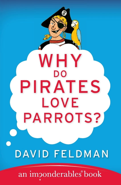 Why Do Pirates Love Parrots? - Paperback