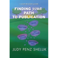 Finding Your Path to Publication: A Step-by-Step Guide - Paperback