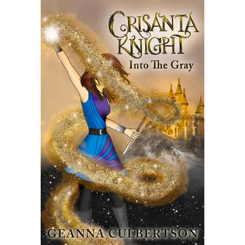 Crisanta Knight: Into the Gray: Book 7 Volume 7 - Paperback