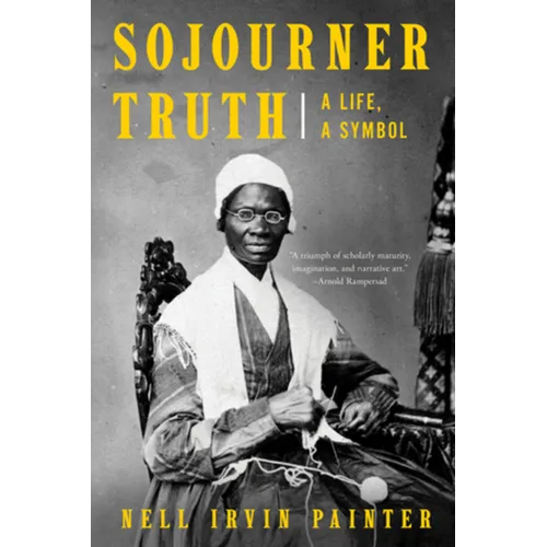 Sojourner Truth: A Life, a Symbol - Paperback