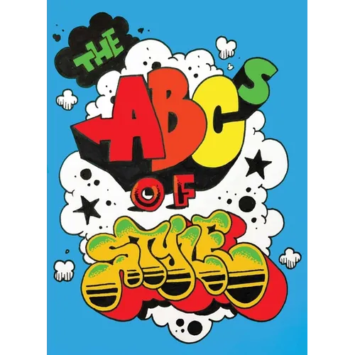 The ABCs of Style: A Graffiti Alphabet - Hardcover
