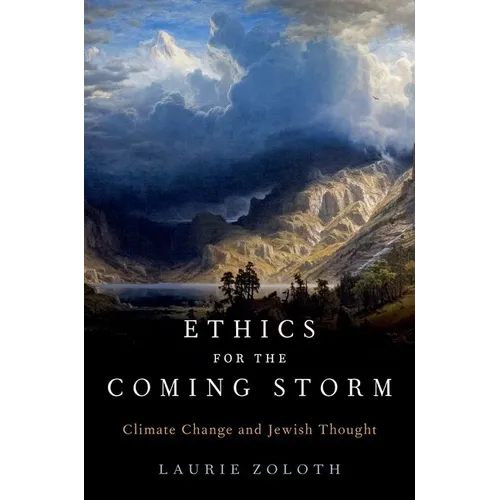 Ethics for the Coming Storm: Climate Change and Jewish Thought - Paperback