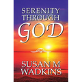 Serenity Through God - Paperback