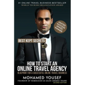 How to Start an Online Travel Agency: Best Kept Secrets - Paperback