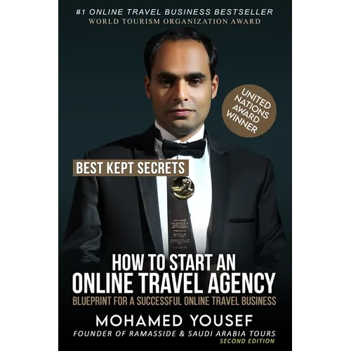 How to Start an Online Travel Agency: Best Kept Secrets - Paperback