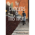 The Dangers of This Night: An Everett Carr Mystery - Paperback