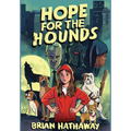 Hope For The Hounds - Hardcover