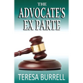 The Advocate's ExParte - Paperback