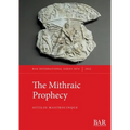 The Mithraic Prophecy - Paperback
