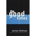 The Good Times - Paperback
