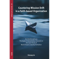 Countering Mission Drift in a Faith-based Organization - Paperback