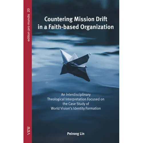 Countering Mission Drift in a Faith-based Organization - Paperback