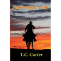 Just Passin' Thru - Paperback
