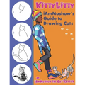 Kitty Litty: iAmMoshow's Guide to Drawing Cats - Paperback