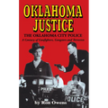 Oklahoma Justice: A Century of Gunfighters, Gangsters and Terrorists