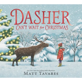 Dasher Can't Wait for Christmas - Hardcover