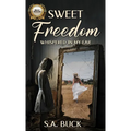 Sweet Freedom Whispered In My Ear - Hardcover