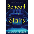 Beneath the Stairs - Paperback
