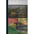 History of the Town of Holland, Massachusetts
