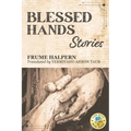 Blessed Hands: Stories - Paperback