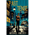 Past Tense: A Matt Moulton Mystery - Paperback