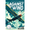 Against the Wind - Paperback