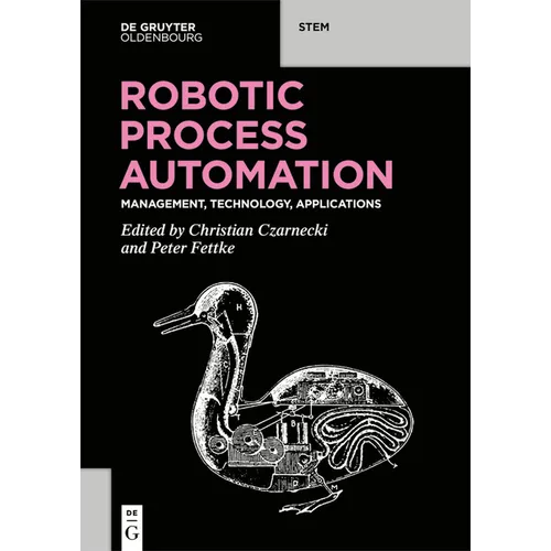 Robotic Process Automation: Management, Technology, Applications - Paperback