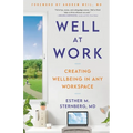 Well at Work: Creating Wellbeing in Any Workspace - Hardcover