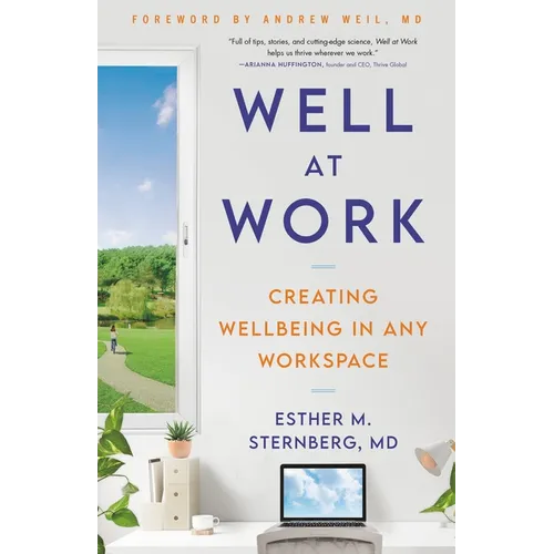 Well at Work: Creating Wellbeing in Any Workspace - Hardcover