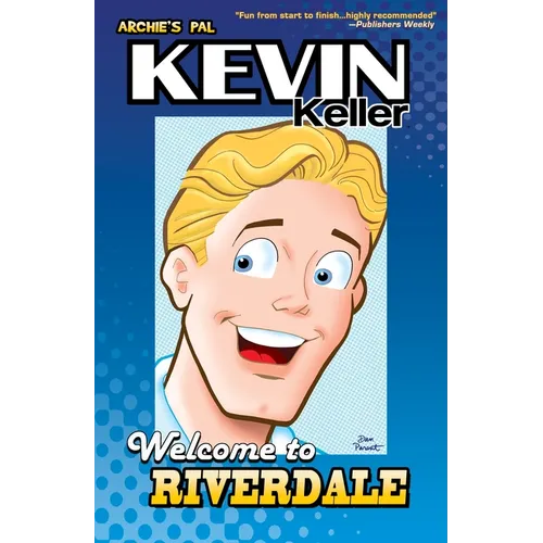 Kevin Keller: Welcome to Riverdale - Paperback
