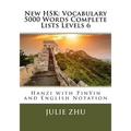 New HSK: Vocabulary 5000 Words Complete Lists Levels 6: Hanzi with PinYin and English Notation - Paperback