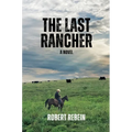 The Last Rancher - Paperback