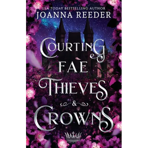 Courting Fae Thieves and Crowns - Paperback