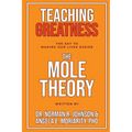 Teaching Greatness: The MOLE Theory - Paperback