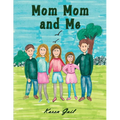 Mom Mom and Me - Paperback