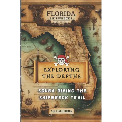 Exploring the Depths: : Scuba Diving the Ship Wreck Trail - Paperback