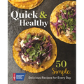 Quick & Healthy: 50 Simple Delicious Recipes for Every Day - Paperback