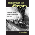 Rails through the Wiregrass
