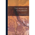 The Mines of Colorado